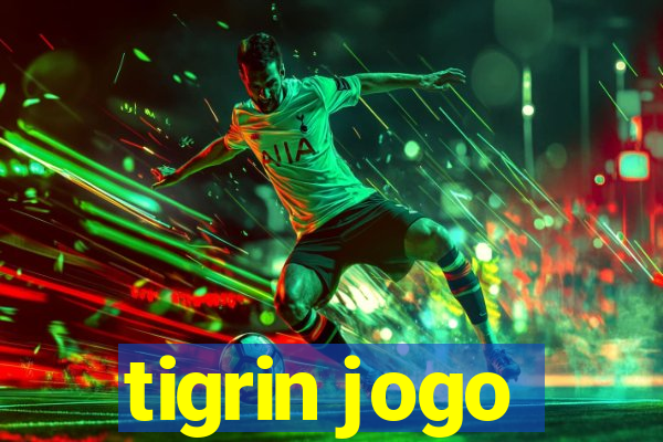 tigrin jogo